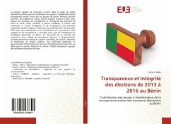 Transparence et Intégrité des élections de 2013 à 2016 au Bénin - L. Okey, Franz