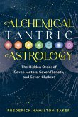 Alchemical Tantric Astrology (eBook, ePUB)