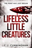 Lifeless Little Creatures (eBook, ePUB) Lifeless Little Creatures (eBook, ePUB)