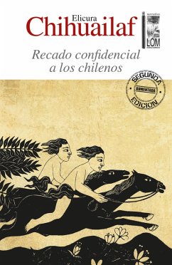 Recado confidencial a los chilenos (2a. Edición) (eBook, ePUB) - Chihuailaf, Elicura