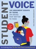 Student Voice Teacher's Special: 100 Teen Essays + 35 Ways to Teach Argument Writing: from The New York Times Learning Network (eBook, ePUB)