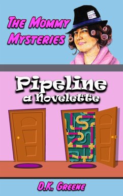 Cover Pipeline: a Novelette (The Mommy Mysteries, #6) (eBook, ePUB)