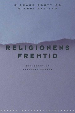 Religionens fremtid (eBook, ePUB) - Rorty, Richard; Vattimo, Gianni