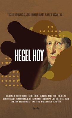 Hegel hoy (eBook, ePUB) - Espinoza, Ricardo; Fernández, Jorge Eduardo; Toscano, Alberto