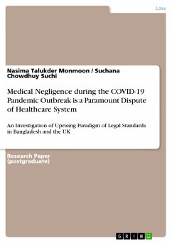 Medical Negligence during the COVID-19 Pandemic Outbreak is a Paramount Dispute of Healthcare System (eBook, PDF) - Monmoon, Nasima Talukder; Chowdhuy Suchi, Suchana