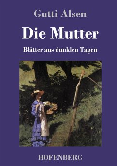 Die Mutter - Alsen, Gutti