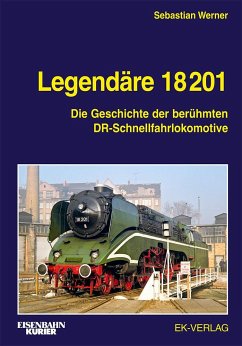 Legendäre 18 201 - Werner, Sebastian