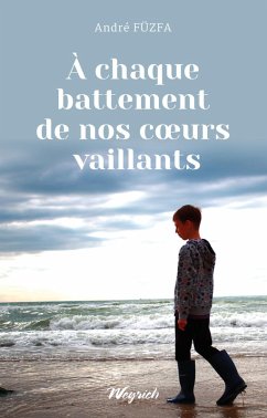 Cover A chaque battement de nos coeurs vaillants (eBook, ePUB)