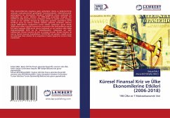 Küresel Finansal Kriz ve Ülke Ekonomilerine Etkileri (2006-2018)