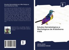 Estudos Hematológicos e Morfológicos de Aridotheres tristis - KHAN, ARESA;FARHAB, MUHAMMAD