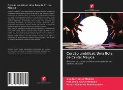 Cordão umbilical: Uma Bola de Cristal Mágica - Mostafa, Ghadeer Sayed;Moawad, Mohamed Nashat;Abdelmoneim, Hanan Mohamed