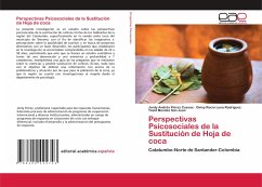 Perspectivas Psicosociales de la Sustitución de Hoja de coca