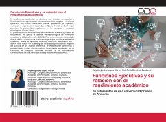 Funciones Ejecutivas y su relación con el rendimiento académico - Lopez Marín, July Alejandra;Sánchez Sandoval, Estefanía