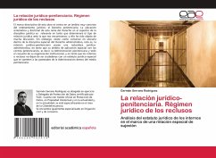 La relación jurídico-penitenciaria. Régimen jurídico de los reclusos