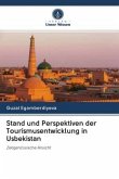 Stand und Perspektiven der Tourismusentwicklung in Usbekistan