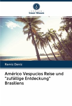 Américo Vespucios Reise und 