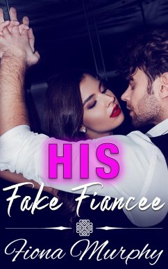 Cover His Fake Fiancee (Fake it for Me, #1) (eBook, ePUB)