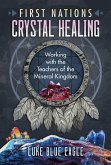 First Nations Crystal Healing (eBook, ePUB)