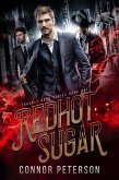 Redhot Sugar (Trouble Boys, #1) (eBook, ePUB)