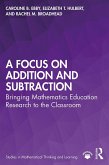 A Focus on Addition and Subtraction (eBook, PDF)