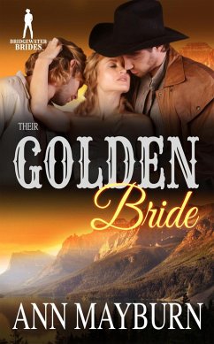 Their Golden Bride (Bridgewater Brides) (eBook, ePUB) - Mayburn, Ann; Brides, Bridgewater