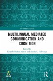 Multilingual Mediated Communication and Cognition (eBook, PDF)