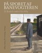 På sporet af banevogteren (eBook, PDF) - Bild 1
