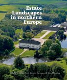Estate Landscapes in Northern Europe (eBook, PDF)