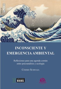 Inconsciente y emergencia ambiental (eBook, ePUB) - Schinaia, Cosimo