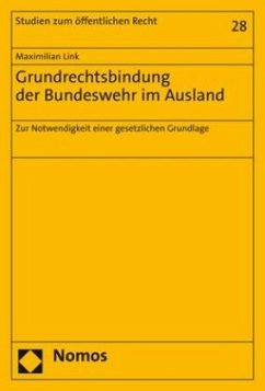 Grundrechtsbindung der Bundeswehr im Ausland - Link, Maximilian