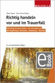 Richtig handeln vor und im Trauerfall (eBook, PDF)