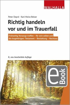 Richtig handeln vor und im Trauerfall (eBook, PDF) - Depré, Peter; Belser, Karl-Heinz