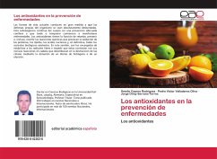 Los antioxidantes en la prevención de enfermedades - Cepero Rodriguez, Omelio;Valladares Oliva, Pedro Víctor;Serrano Torres, Jorge Orlay