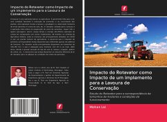 Impacto do Rotavator como Impacto de um implemento para a Lavoura de Conservação - Lal, Mohan