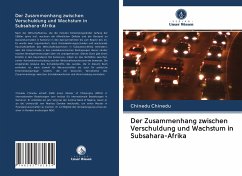 Der Zusammenhang zwischen Verschuldung und Wachstum in Subsahara-Afrika - Chinedu, Chinedu