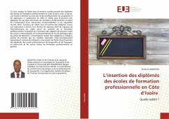 L¿insertion des diplômés des écoles de formation professionnelle en Côte d¿Ivoire - NOUFFOU, Emile Ya