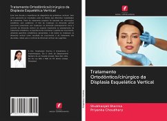 Tratamento Ortodôntico/cirúrgico da Displasia Esquelética Vertical - Sharma, Shubhanjali;Choudhary, Priyanka