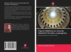 Figura histórica ou recurso literário? Arculfo, o peregrino - Gallo Sánchez, Verónica