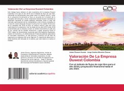 Valoración De La Empresa Duwest Colombia - Chacon Acosta, Jaime;Morales Chaves, Jorge Andres