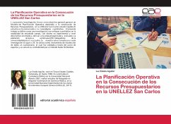 La Planificación Operativa en la Consecución de los Recursos Presupuestarios en la UNELLEZ San Carlos