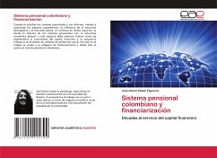 Sistema pensional colombiano y financiarización - Saade Figueroa, José Daniel