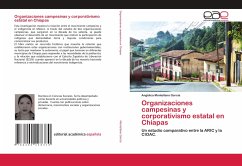 Organizaciones campesinas y corporativismo estatal en Chiapas - Montellano García, Angélica