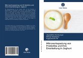 Mikroverkapselung von Probiotika und ihre Einarbeitung in Joghurt