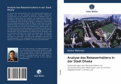 Analyse des Reiseverhaltens in der Stadt Dhaka - Rahman, Saidur