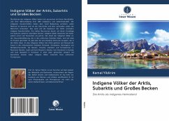 Indigene Völker der Arktis, Subarktis und Großes Becken - Yildirim, Kemal