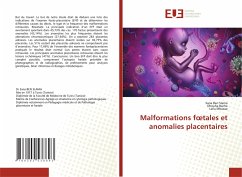 Malformations f¿tales et anomalies placentaires - Ben Slama, Sana;Bacha, Dhouha;Mbazaa, Leila