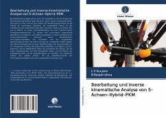 Bearbeitung und inverse kinematische Analyse von 5-Achsen-Hybrid-PKM - Suryam, L V;Balakrishna, B