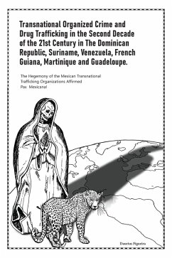Cover Transnational Organized Crime and Drug Trafficking in the Second Decade of the 21st Century in the Dominican Republic, Suriname, Venezuela, French Guiana, Martinique and Guadeloupe (eBook, ePUB)