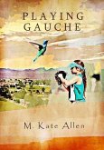 Playing Gauche (eBook, ePUB)