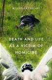 Death and Life as a Victim of Homicide (eBook, ePUB)